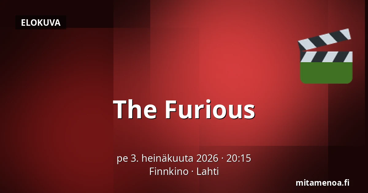 The Furious — Finnkino, Lahti