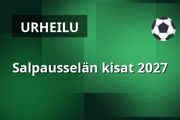 Salpausselän kisat 2027 — Lahden Urheilukeskus, Lahti