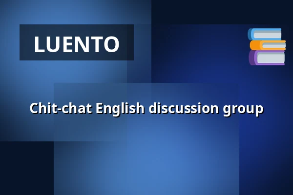 Chit-chat English discussion group — Roihuvuoren seniorikeskus, Helsinki