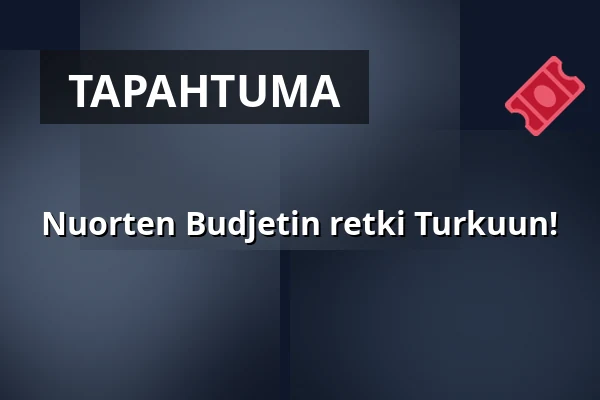 Nuorten Budjetin retki Turkuun! — Ruoholahden nuorisotalo, Helsinki