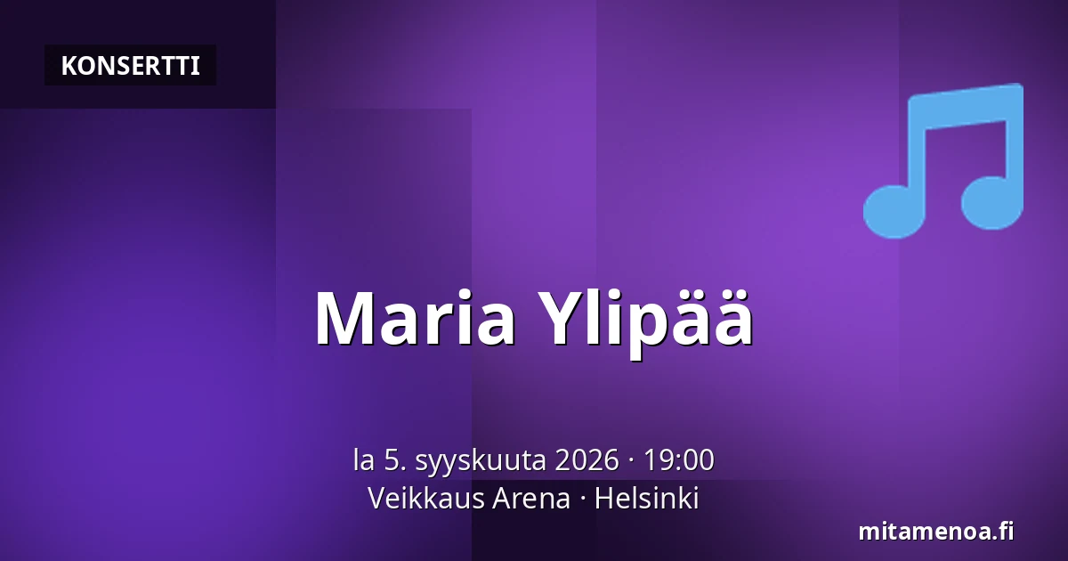Maria Ylipää — Veikkaus Arena, Helsinki