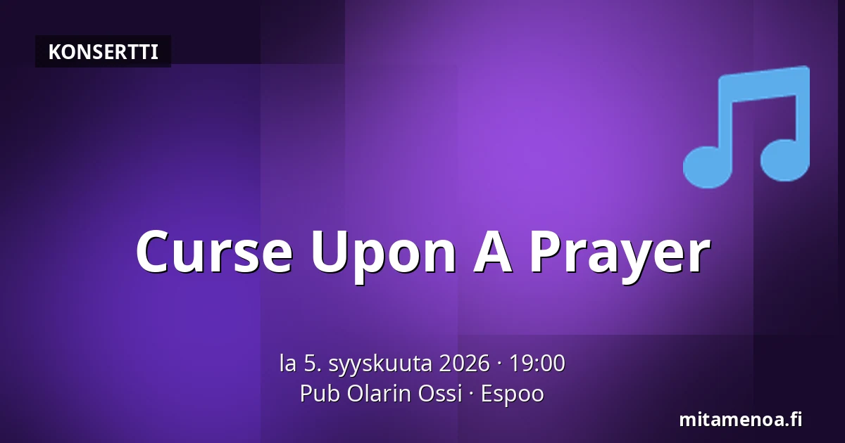 Curse Upon A Prayer — Pub Olarin Ossi, Espoo