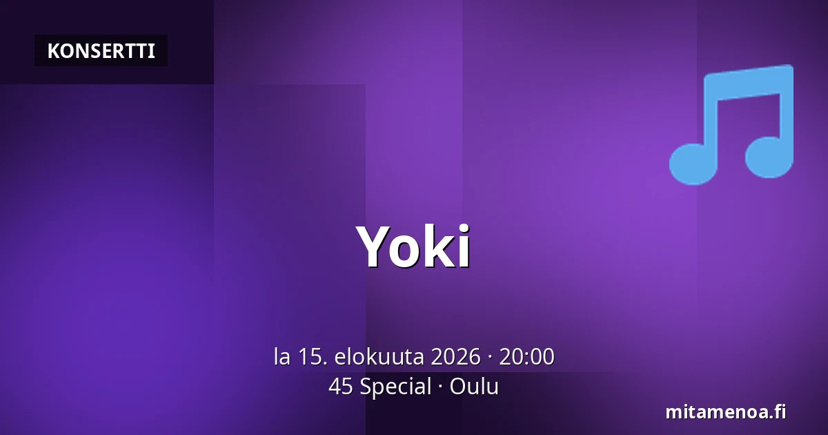 Yoki — 45 Special, Oulu