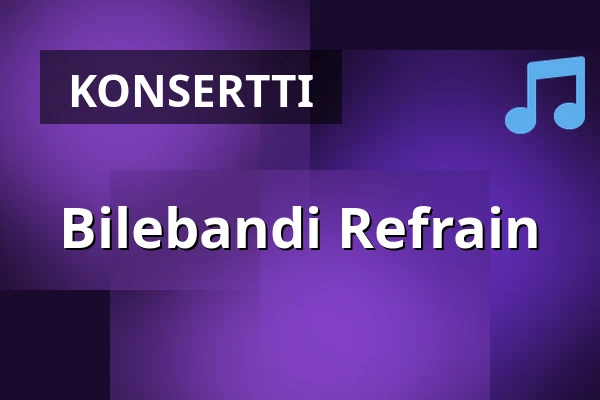 Bilebandi Refrain — Lehmonkärki Resort, Lahti