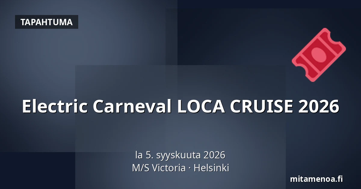 Electric Carneval LOCA CRUISE 2026 — M/S Victoria, Helsinki