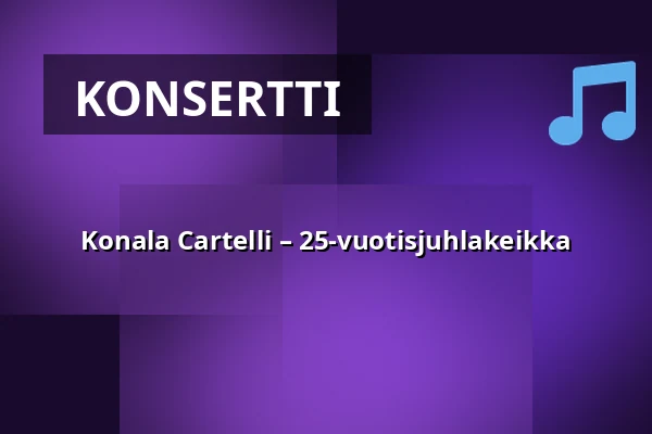 Konala Cartelli – 25-vuotisjuhlakeikka — On The Rocks, Helsinki