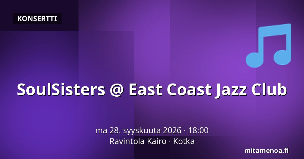SoulSisters @ East Coast Jazz Club — Ravintola Kairo, Kotka