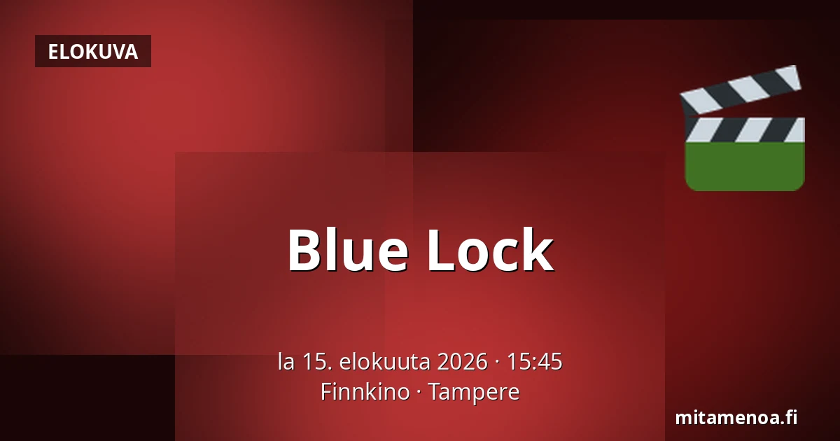 Blue Lock — Finnkino, Tampere