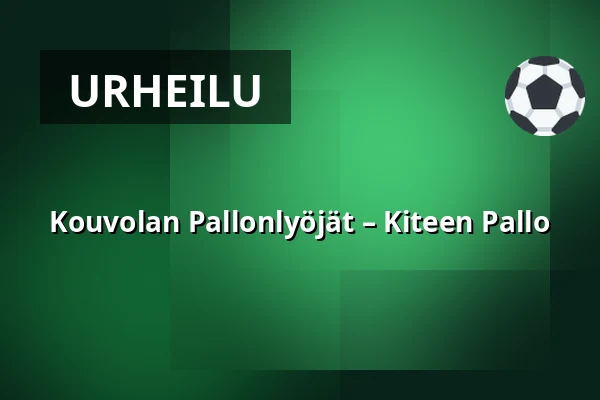 Kouvolan Pallonlyöjät – Kiteen Pallo — KSS Energia Areena, Kouvola