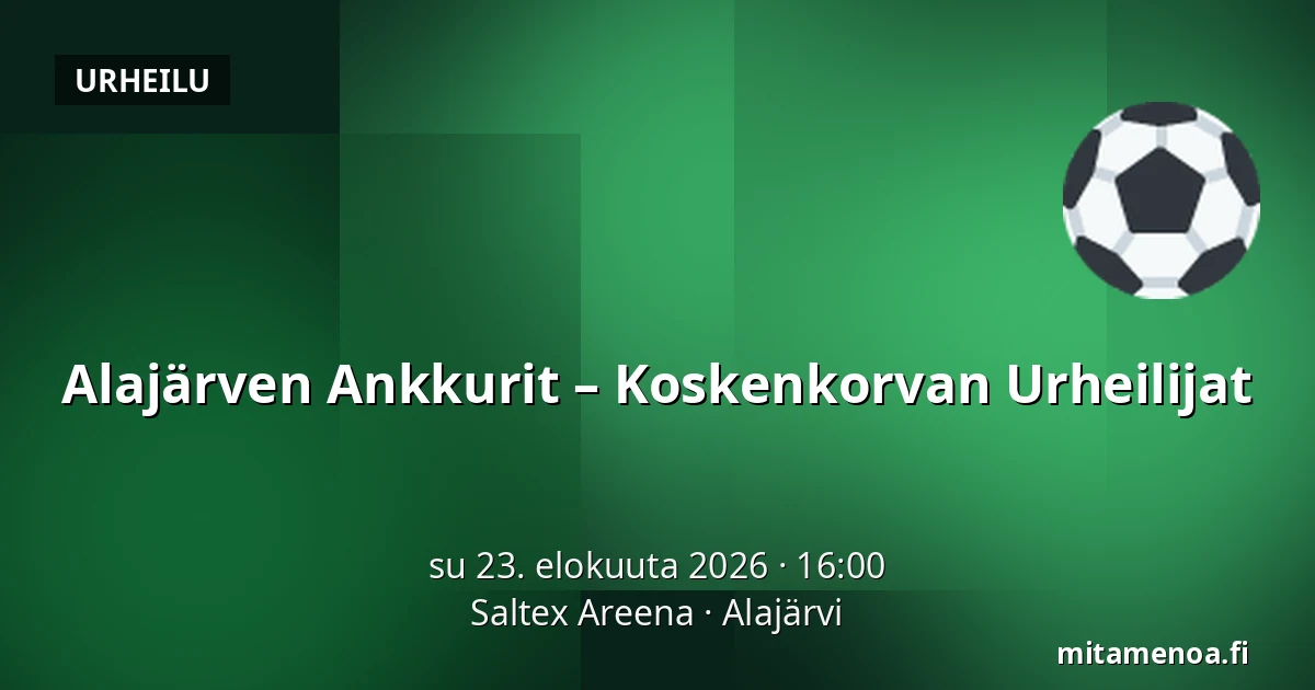 Alajärven Ankkurit – Koskenkorvan Urheilijat — Saltex Areena, Alajärvi