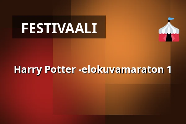 Harry Potter -elokuvamaraton 1 — Finnkino, Oulu