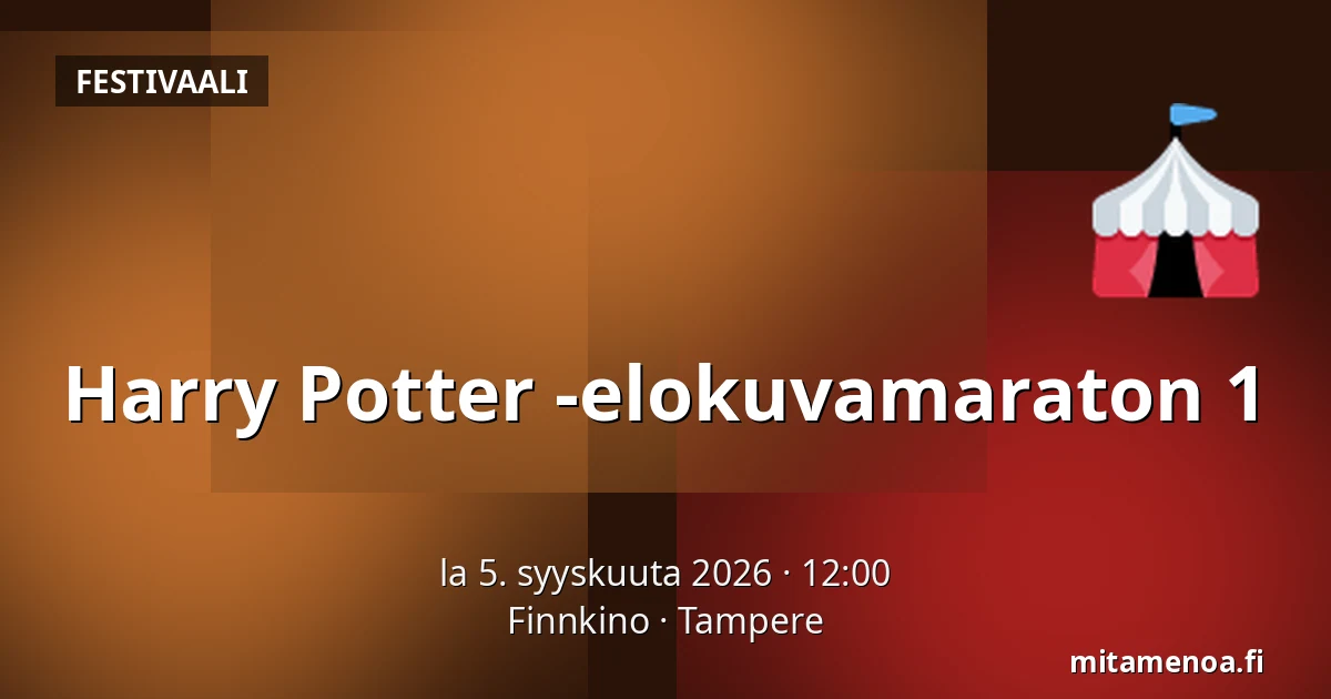 Harry Potter -elokuvamaraton 1 — Finnkino, Tampere
