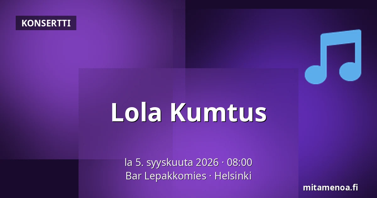 Lola Kumtus — Bar Lepakkomies, Helsinki