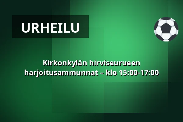 Kirkonkylän hirviseurueen harjoitusammunnat – klo 15:00-17:00 — sotkan erähovi, Kauhajoki