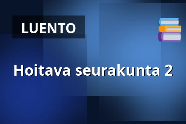 Hoitava seurakunta 2 — One Way Center, Hauho