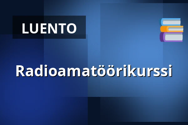 Radioamatöörikurssi — Itä-Hämeen Opisto, Hartola
