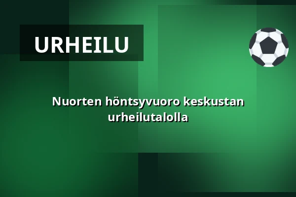 Nuorten höntsyvuoro keskustan urheilutalolla — Urheilutalo-uimahalli, Ylöjärvi