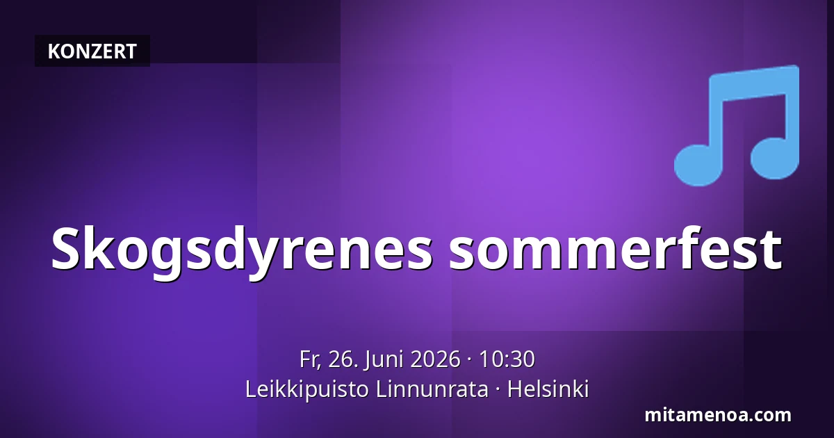 Skogsdyrenes sommerfest — Leikkipuisto Linnunrata, Helsinki