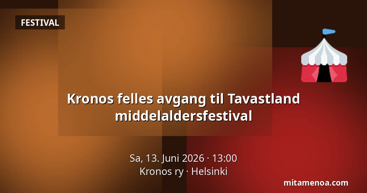 Kronos felles avgang til Tavastland middelaldersfestival — Kronos ry, Helsinki