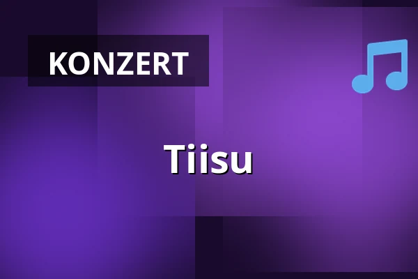 Tiisu — G Livelab Tampere, Tampere