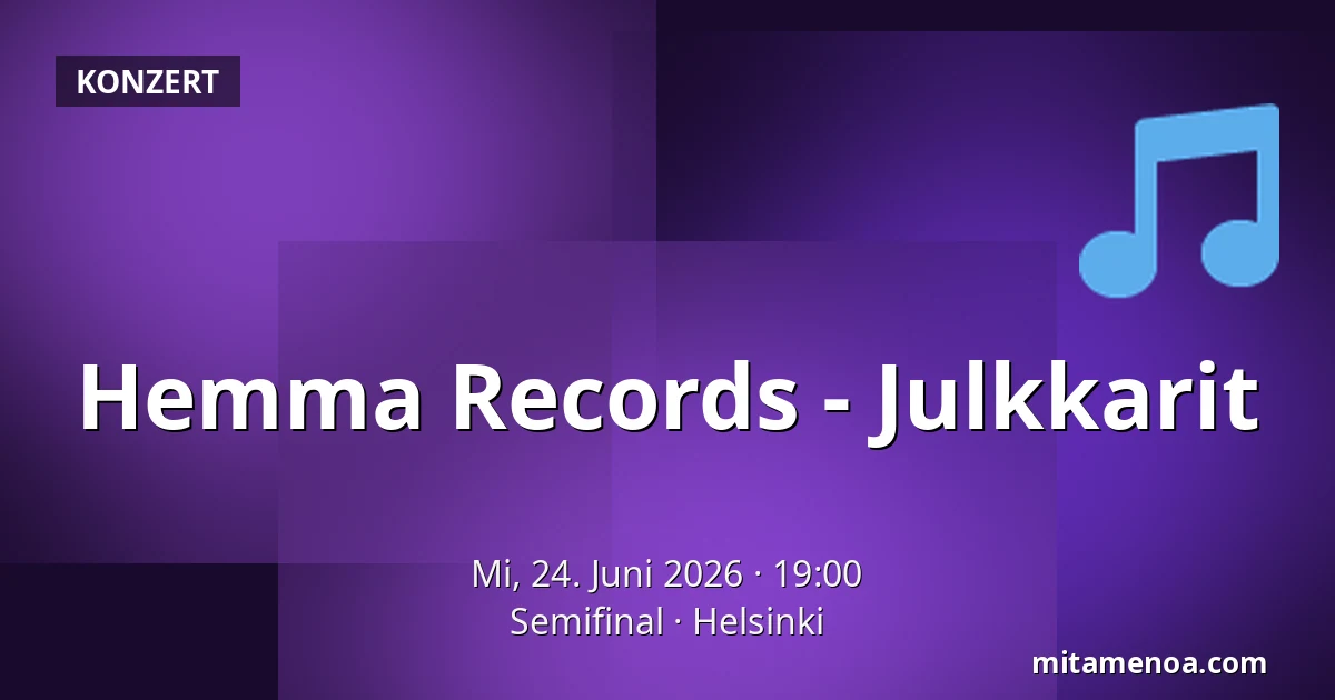Hemma Records - Julkkarit — Semifinal, Helsinki