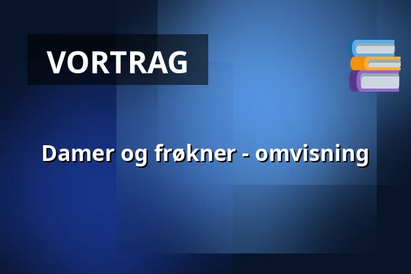 Damer og frøkner - omvisning — Wanha Raahe, Raahe