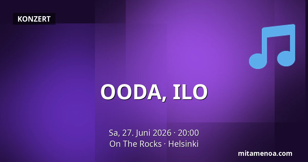 OODA, ILO — On The Rocks, Helsinki
