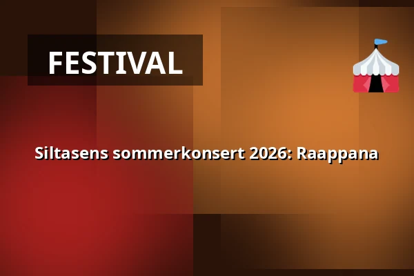 Siltasens sommerkonsert 2026: Raappana — Siltanen, Helsinki