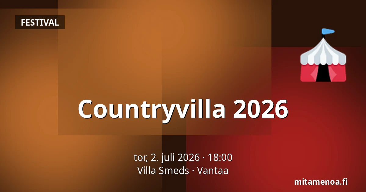 Countryvilla 2026 — Villa Smeds, Vantaa