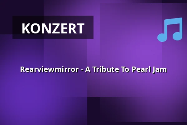 Rearviewmirror - A Tribute To Pearl Jam — Semifinal, Helsinki