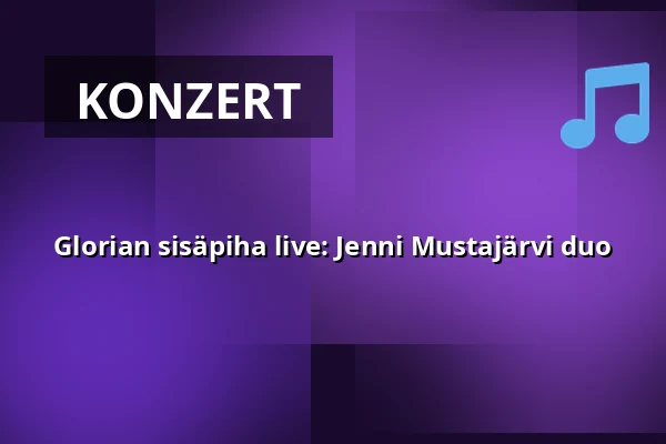Glorian sisäpiha live: Jenni Mustajärvi duo — Ravintola Gloria, Kuopio
