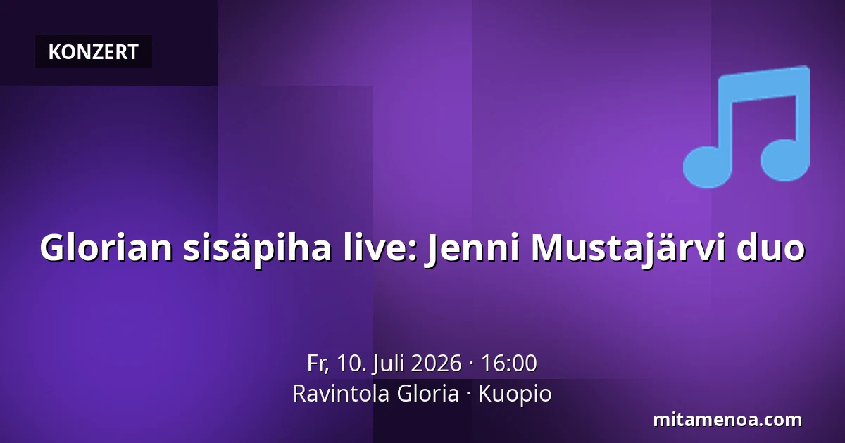 Glorian sisäpiha live: Jenni Mustajärvi duo — Ravintola Gloria, Kuopio