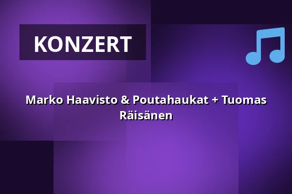 Marko Haavisto & Poutahaukat + Tuomas Räisänen — G Livelab Tampere, Tampere
