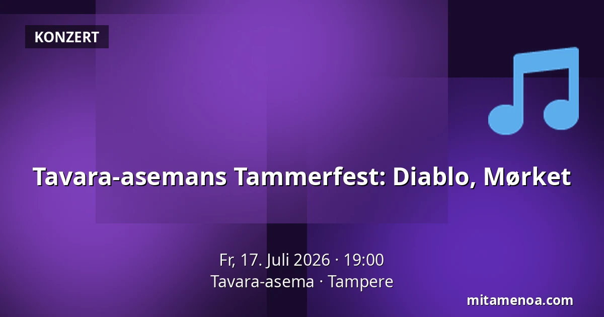 Tavara-asemans Tammerfest: Diablo, Mørket — Tavara-asema, Tampere