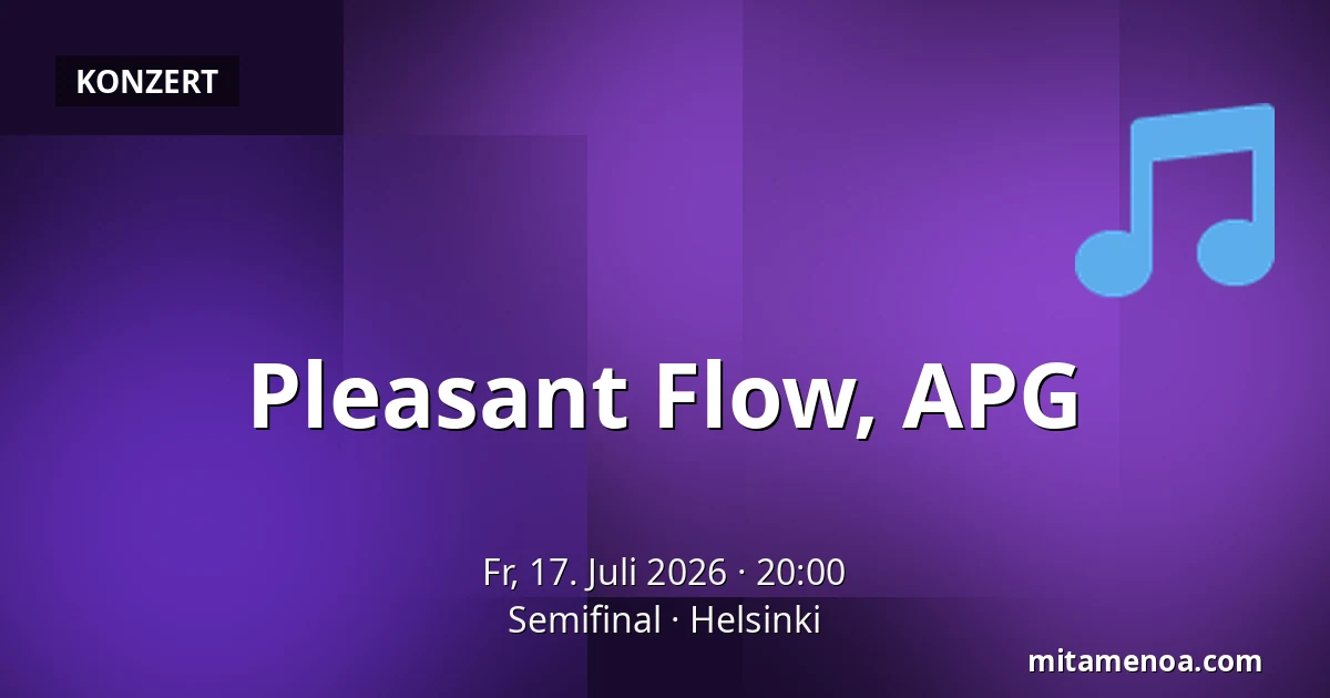Pleasant Flow, APG — Semifinal, Helsinki