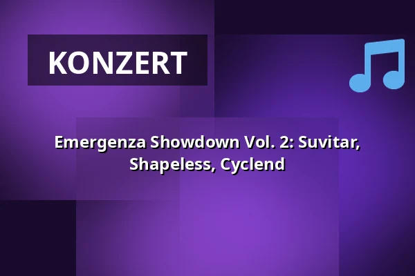 Emergenza Showdown Vol. 2: Suvitar, Shapeless, Cyclend — On The Rocks, Helsinki
