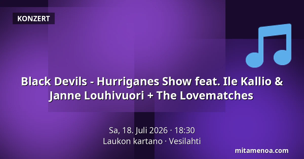 Black Devils - Hurriganes Show feat. Ile Kallio & Janne Louhivuori + The Lovematches — Laukon kartano, Vesilahti