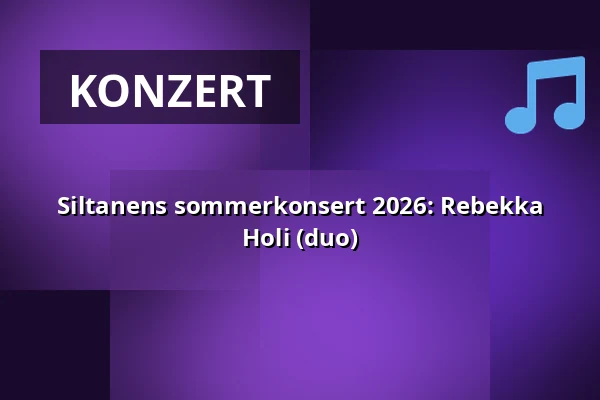 Siltanens sommerkonsert 2026: Rebekka Holi (duo) — Siltanen, Helsinki