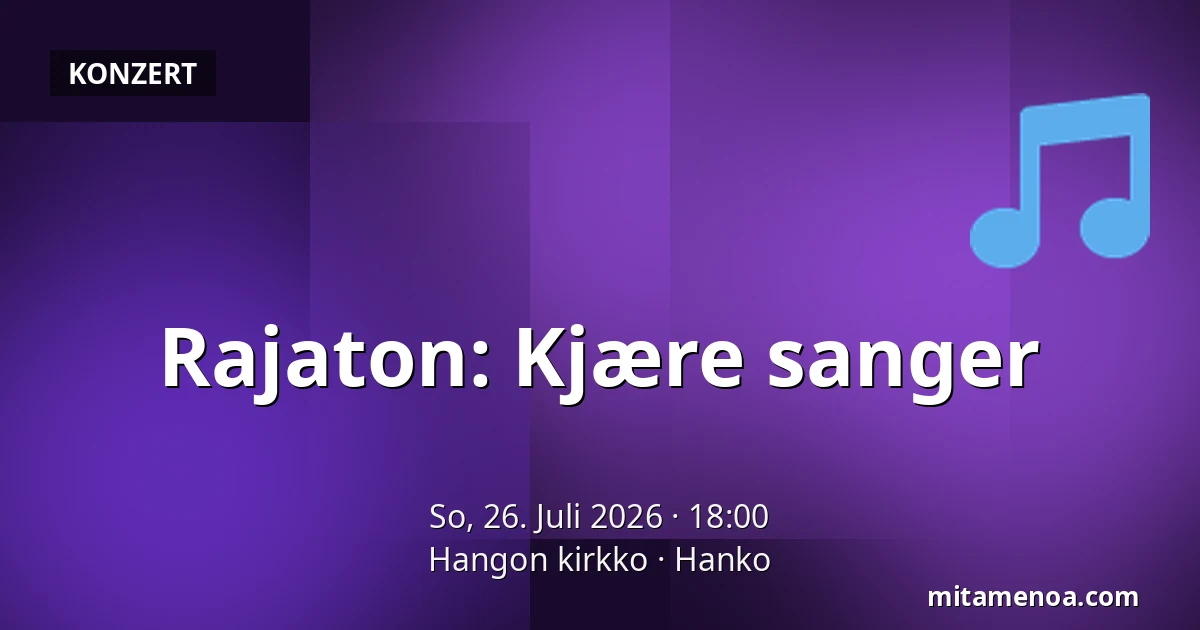 Rajaton: Kjære sanger — Hangon kirkko, Hanko