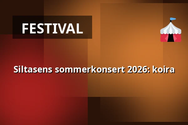 Siltasens sommerkonsert 2026: koira — Siltanen, Helsinki