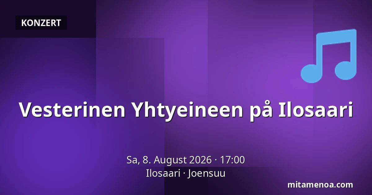 Vesterinen Yhtyeineen på Ilosaari — Ilosaari, Joensuu