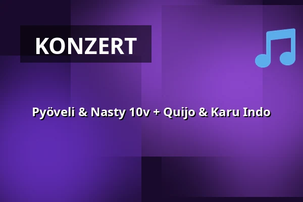 Pyöveli & Nasty 10v + Quijo & Karu Indo — Kuudes Linja, Helsinki