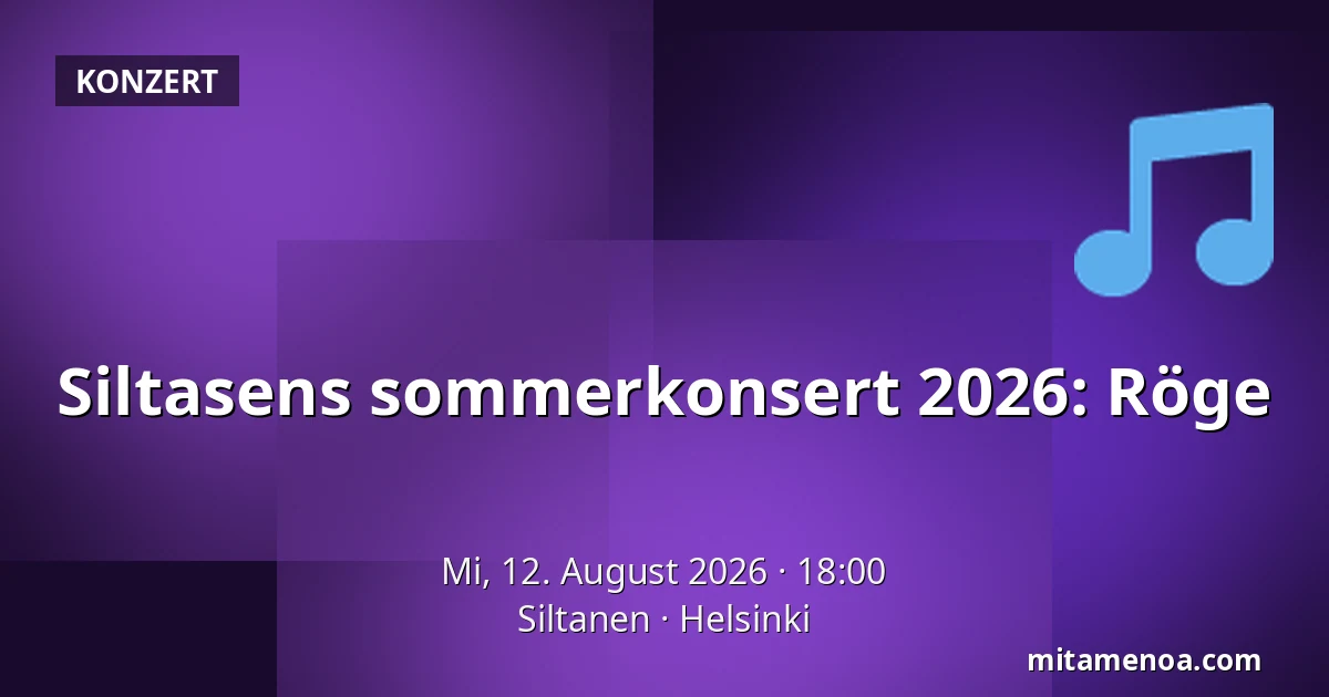 Siltasens sommerkonsert 2026: Röge — Siltanen, Helsinki