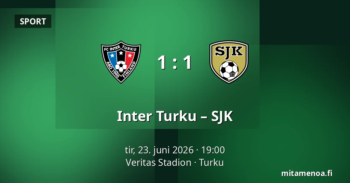 Inter Turku – SJK — Veritas Stadion, Turku