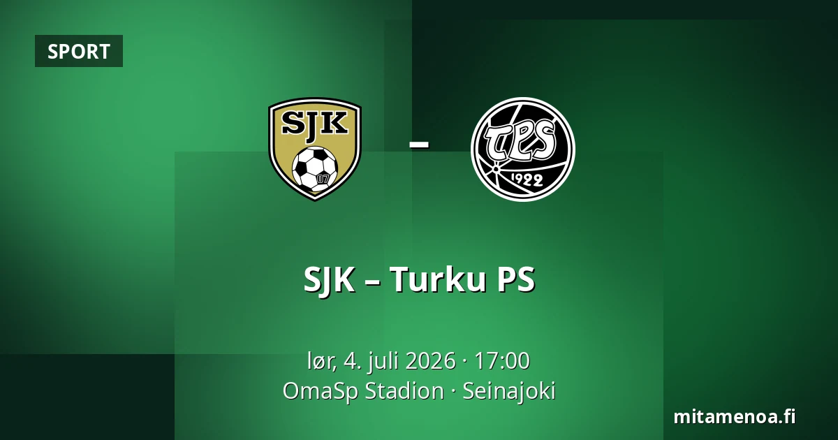 SJK – Turku PS — OmaSp Stadion, Seinajoki