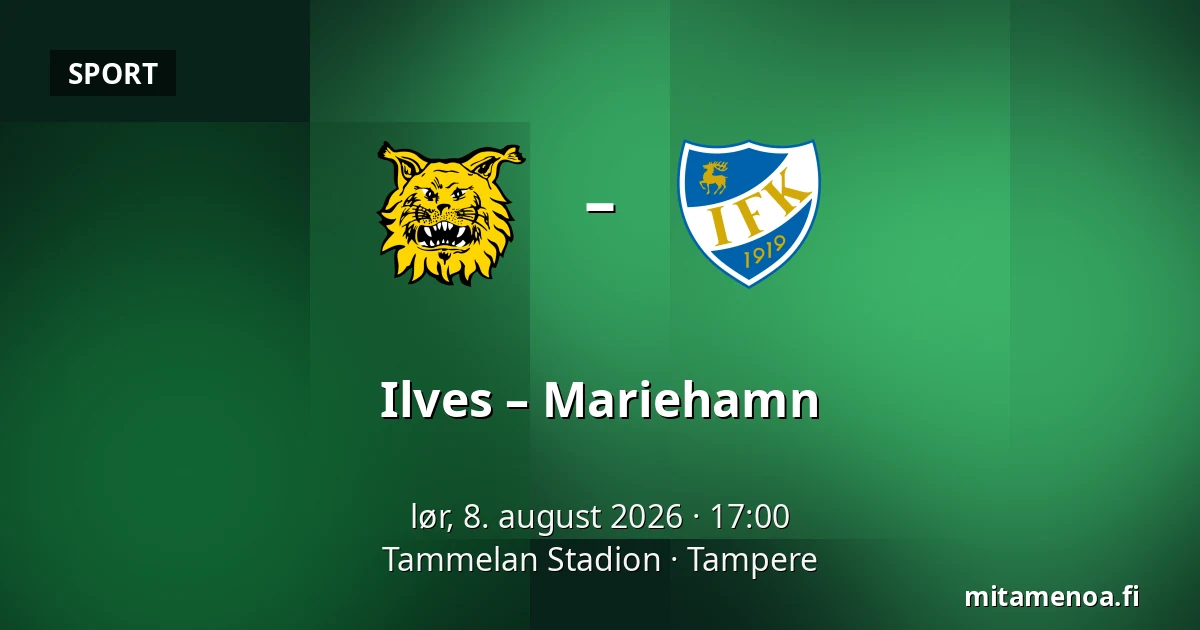 Ilves – Mariehamn — Tammelan Stadion, Tampere