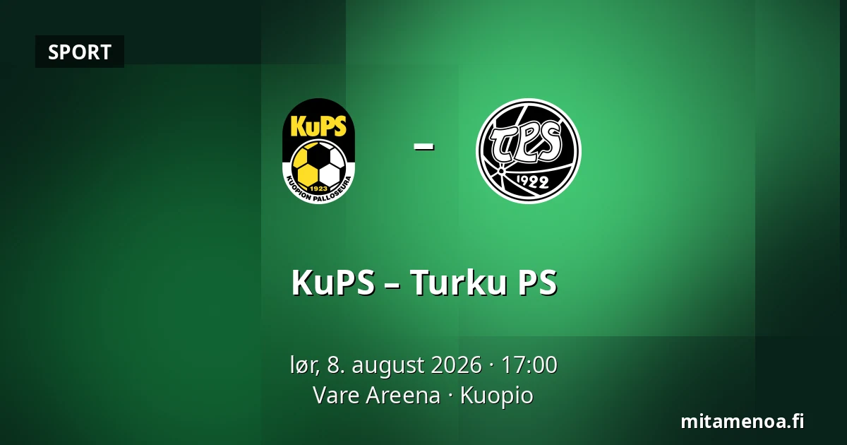 KuPS – Turku PS — Vare Areena, Kuopio