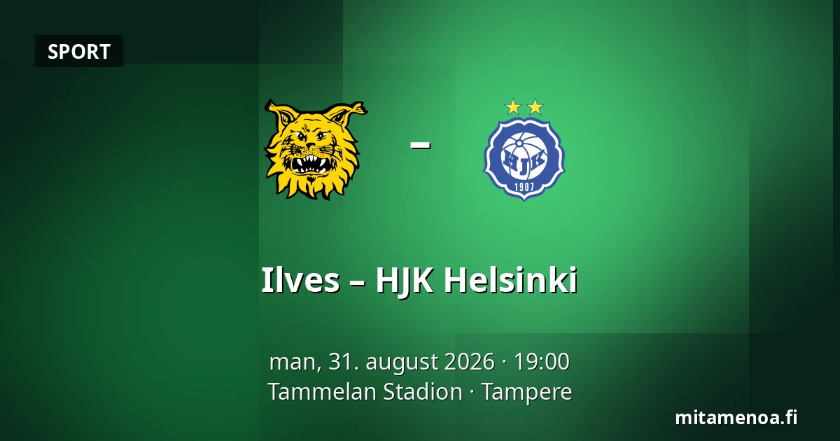 Ilves – HJK Helsinki — Tammelan Stadion, Tampere