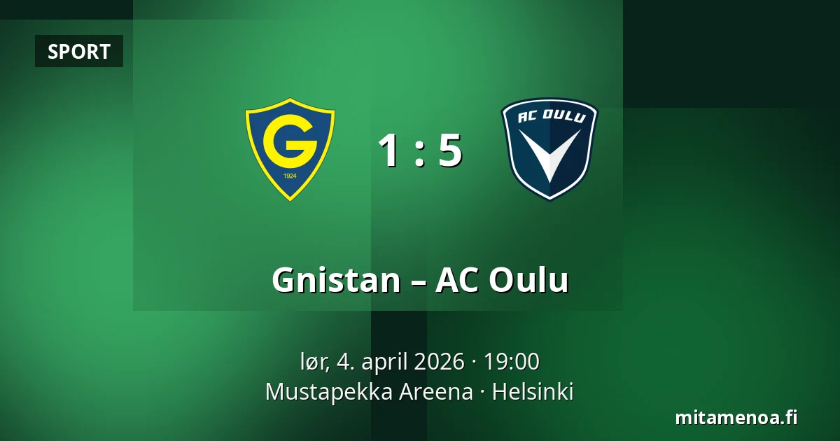 Gnistan – AC Oulu — Mustapekka Areena, Helsinki