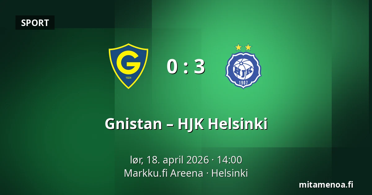 Gnistan – HJK Helsinki — Markku.fi Areena, Helsinki